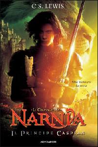 LEWIS C.S., Il principe Caspian - Le cronache di Narnia 4