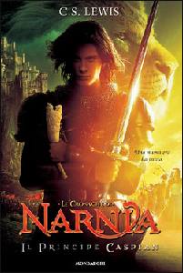 LEWIS C.S., Il principe Caspian - Le cronache di Narnia 4