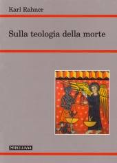 RAHNER KARL, Sulla teologia della morte