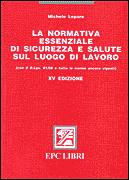 LEPORE MICHELE, La normativa essenziale di sicurezza e salute