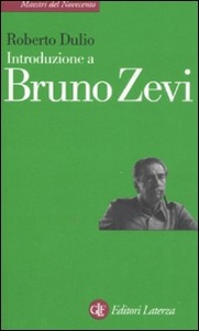 DULIO ROBERTO, Introduzione a Bruno Zevi
