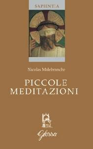 MALEBRANCHE NICOLAS, Piccole meditazioni