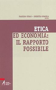 TOTARO - GIOVANOLA, Etica ed economia: il rapporto possibile