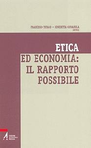 TOTARO - GIOVANOLA, Etica ed economia: il rapporto possibile