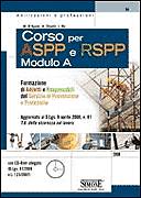 AA.VV., Corso per ASPP e RSPP. Modulo A