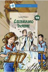 MEACCI LUCA, Celebriamo insieme