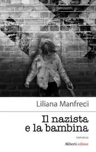 MANFREDI LILIANA, Il nazista e la bambina
