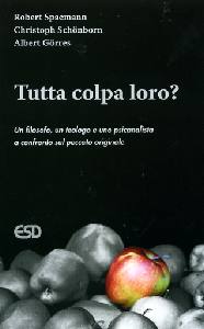 SPAEMANN-SCHONBORN-, Tutta colpa loro?