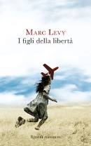 LEVY MARC, I figli della libert