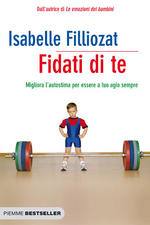 FILLIOZAT ISABELLE, Fidati di te
