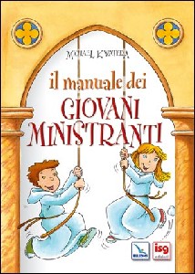 KWATERA MICHAEL, Il manuale dei giovani ministranti