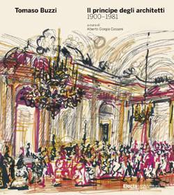 AA.VV., Tomaso Buzzi 1900-1981. Principe degli architetti
