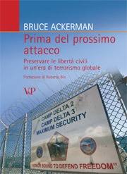 ACKERMAN BRUCE, Prima del prossimo attacco
