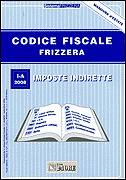 FRIZZERA, Codice fiscale - Imposte indirette 1-A 2008