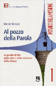 GRASSO EMILIO, Al pozzo della parola