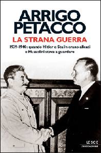 PETACCO ARRIGO, La strana guerra