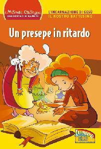 AA.VV., Un presepe in ritardo