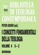 EICHER PETER, I concetti fondamentali della teologia vol.4 /S-Z