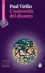 VIRILIO PAUL, Universit del disastro