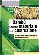 LAVERDE MAURICIO, Il bamb come materiale da costruzione