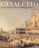 MARSILIO, Canaletto. Venezia e i suoi splendori
