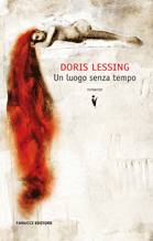 LESSING DORIS, Un luogo senza tempo
