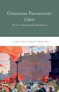 Parravicini Giovanna, Liberi. Storie e testimonianze dalla Russia