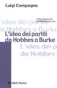 COMPAGNA LUIGI, Idea dei partiti da Hobbes a Burke
