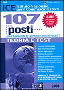 AA.VV., 107 posti.Istituto Nazionale Commercio Estero ICE