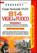 AA.VV., 814 vigili del fuoco Manuale