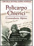 CHIERICI ARNALDO, Policarpo Chierici.Comandante alpino. Russia 42-43