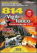 AA.VV., 814 vigili del fuoco. Quiz per la prova selettiva