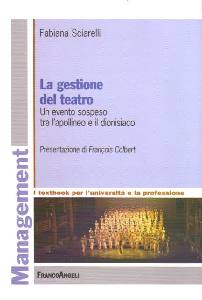 SCIARELLI FABIANA, La gestione del teatro