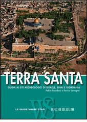 BOURBON - LAVAGNO, Terra Santa. Guida ai siti archeologici