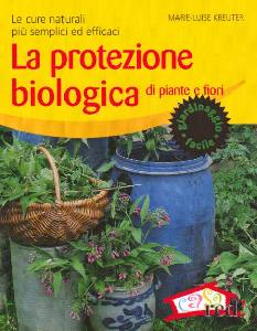 KREUTER MARIE-LUISE, protezione biologica di piante e fiori
