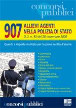 AA.VV., 907 allievi agenti nella polizia di stato Quesiti