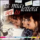 AA.VV., La mia lettera sei tu.100 giorni cresimandi 2009