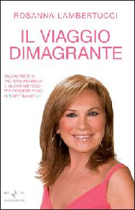 LAMBERTUCCI ROSANNA, il viaggio dimagrante