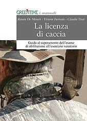 DE MENECH TISAT ...., La Licenza di Caccia