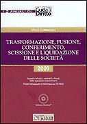 CONFALONIERI MARCO, Trasformazione fusione conferimento scissione.....