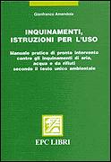 AMENDOLA GIANFRANCO, Inquinamenti, istruzioni per l