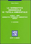 SANNA MAURO, Normativa essenziale di tutela ambientale