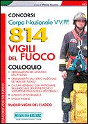 NISSOLINO PATRIZIA, 814 vigili del fuoco. Colloquio