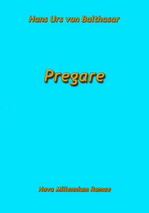VON BALTHASAR H.U., Pregare