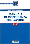 MERONI F.- MOTTA A., Manuale di consulenza del lavoro 2009