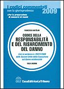 BARTOLINI FRANCESCO, Codice della responsabilit e del risarcimento