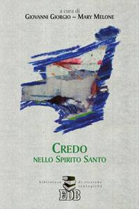 GIORGIO - MELONE, Credo nello Spirito Santo