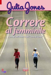JONES JULIA, Correre al femminile