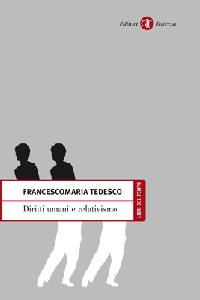 TEDESCO FRANCESCOMAR, diritti umani e relativismo