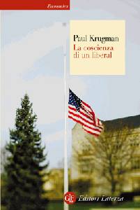 KRUGMAN PAUL, la coscienza di un liberal